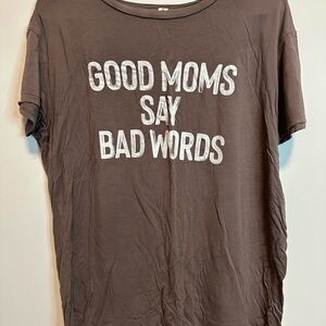 Graphic Tee Shirt Vanilla Bay Good Moms Say Bad Words